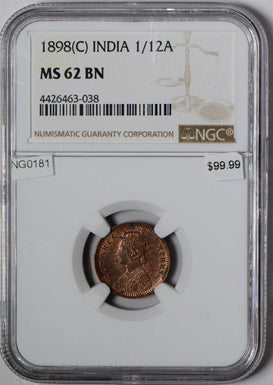 NG0181 British India 1898 C 1/12 Anna NGC MS 62BN combine shipping