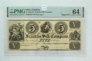Ohio, Franklin 1836 ~38 $5 PMG Choice UNC 64 Franklin Silk Company. OHF695 PM026